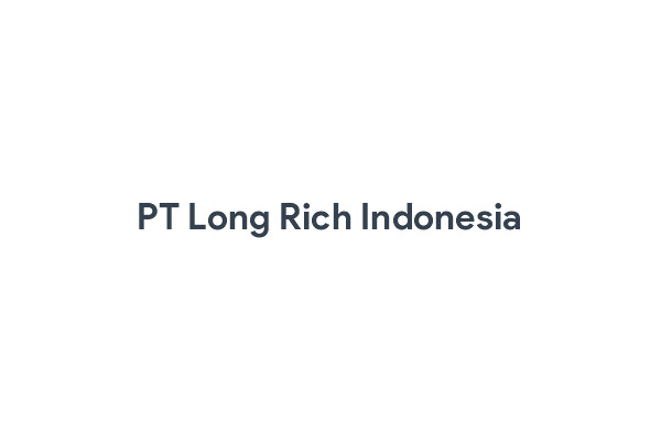 Lowongan-Kerja-PT-Long-Rich-Indonesia