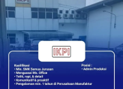 Lowongan Kerja Admin Produksi PT IK Precision Indonesia (Loker Manufaktur SMK Berpengalaman)