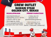 Lowongan Kerja Crew Outlet Bawain Steak Terbaru Golden City Terbaru 2025