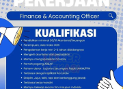 Lowongan Kerja Finance & Accounting Officer 2025 – Karir Terbaru di Bidang Keuangan