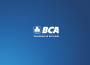Loker Terbaru BCA Relationship Officer Program – Peluang Karier Bank Terbesar Di Seluruh Indonesia