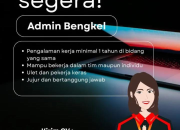 Info Loker Antapani: Dibutuhkan Segera Admin Bengkel di Ruko Bumi Mas Kencana