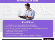 Lowongan Kerja Petugas IT Bank BUMN: Karir Perbankan di Purwakarta & Subang 2026