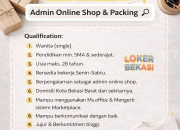Lowongan Kerja Admin Online Shop & Packing di Bekasi Terbaru 2026