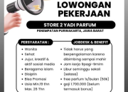 Lowongan Kerja di Store 2 Yadi Parfum Purwakarta Terbaru April 2026
