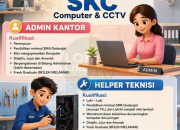 Lowongan Kerja Admin Kantor dan Helper Teknisi Terbaru 2026: Gabung Bersama SKC Computer & CCTV