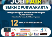 Info Job Fair SMKN 2 Purwakarta Mei 2026: Hubungkan Talenta Muda dengan 12 Perusahaan Besar