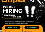 Lowongan Kerja Baper Store Terbaru 2026: Crew Sales dan Crew Kasir