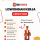 Lowongan Kerja RH Store Terbaru 2026 : Buka Posisi Crew Store Terbiasa Konten & Review Promo