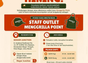 Lowongan Kerja Staff Outlet Menggrilla Point Junction Terbaru 2026