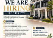 Lowongan Kerja Security di Perusahaan Beverly Cosmo Villa Purwakarta 2026