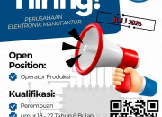 Lowongan Kerja Operator Produksi Perusahaan Elektronik Manufaktur (Bursa Kerja Khusus) Terbaru 2026