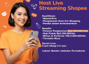 Lowongan Kerja Host Live Streaming Shopee di Hostar Agency Purwakarta Terbaru 2026