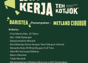 Lowongan Kerja Baristea Teh Kotjok Metland Cibudur – Loker Barista Terbaru 2026