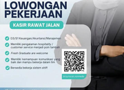 Lowongan Kerja Kasir Rawat Jalan RS Citra Sari Husada 2026
